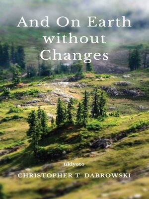 cover image of And on Earth Without Changes